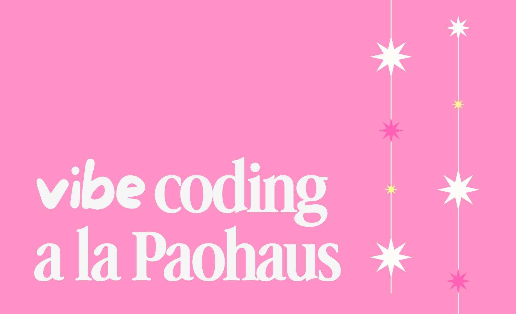 Vibe Coding a la Paohaus